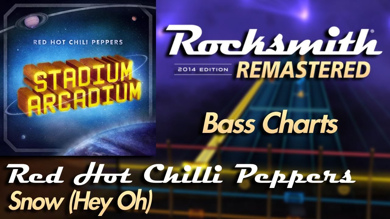 Red Hot Chili Peppers - Snow (Hey Oh) | Rocksmith® 2014 Edition | Bass Chart