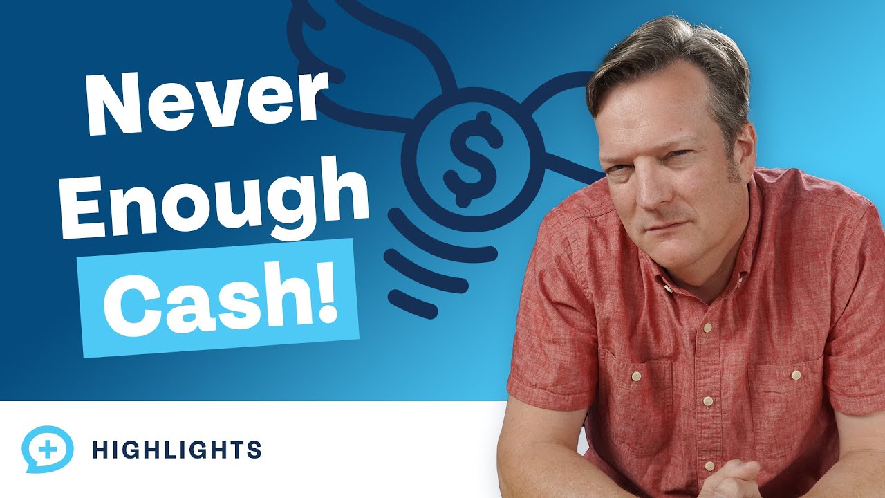I Feel Like I Never Have Enough Cash!