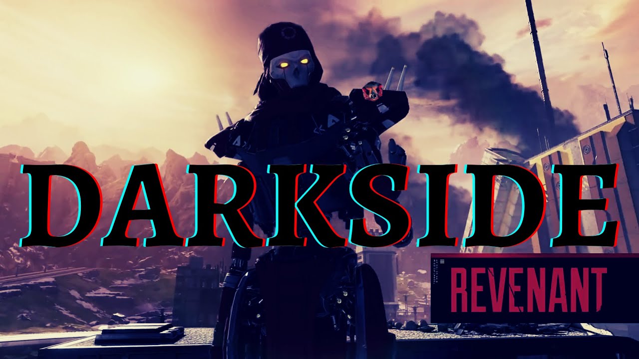 Apex Legends | Darkside - Revenant [GMV]