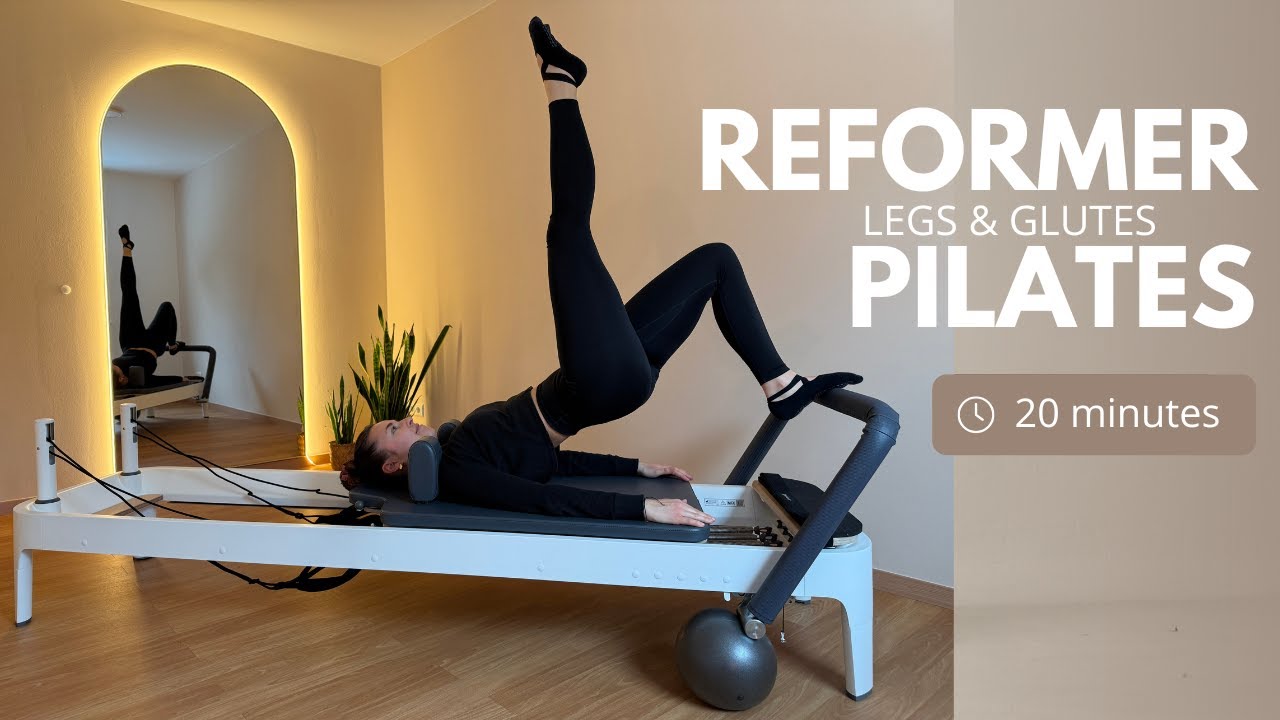 20-Minute Legs & Glutes Reformer | Sculpt & Burn