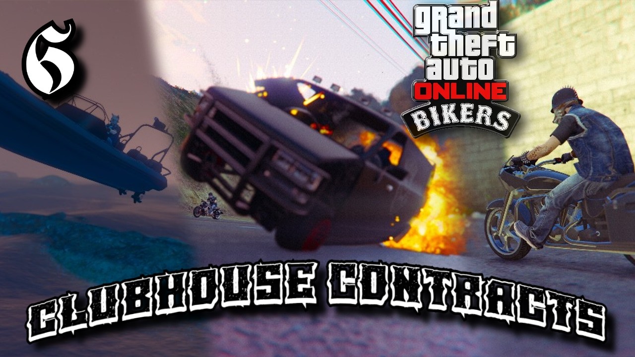 [GTA Online] - Bikers - Clubhouse Contracts, Part 6