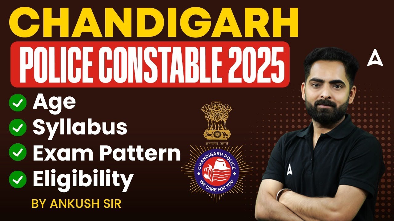 Chandigarh Police New Vacancy 2025 | Age, Syllabus, Exam Pattern, Eligibility | By ankush sir