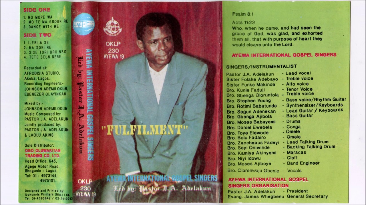 Ayewa International Gospel Singers (led by Pastor J.A. Adelakun) – 