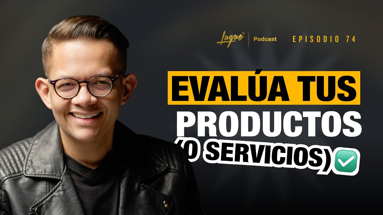 10 maneras de EVALUAR el mercado y validar tu PRODUCTO o SERVICIO 🔥 Ep - 74