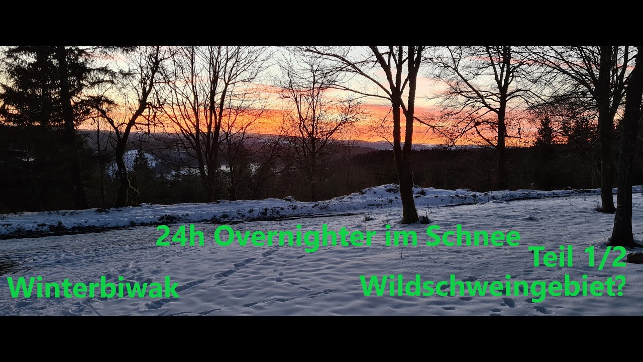 Winterbiwak - Overnighter im Schnee 2022 - Wildschweingebiet ? Teil 1 2022