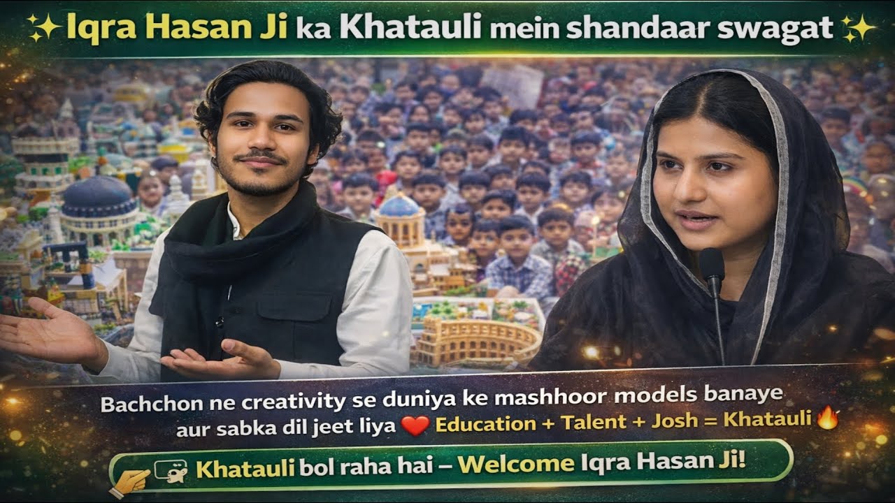 Iqra Hasan Ji Ka Khatauli Mai Shandar Swagat 🎉🥰| AR.Rajput Vlogs 