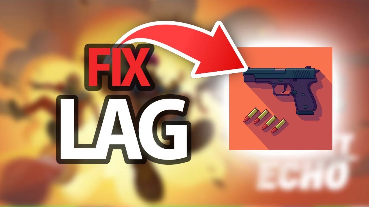 How To Fix Bullet Echo Game App Lag Problem | Step By Step
