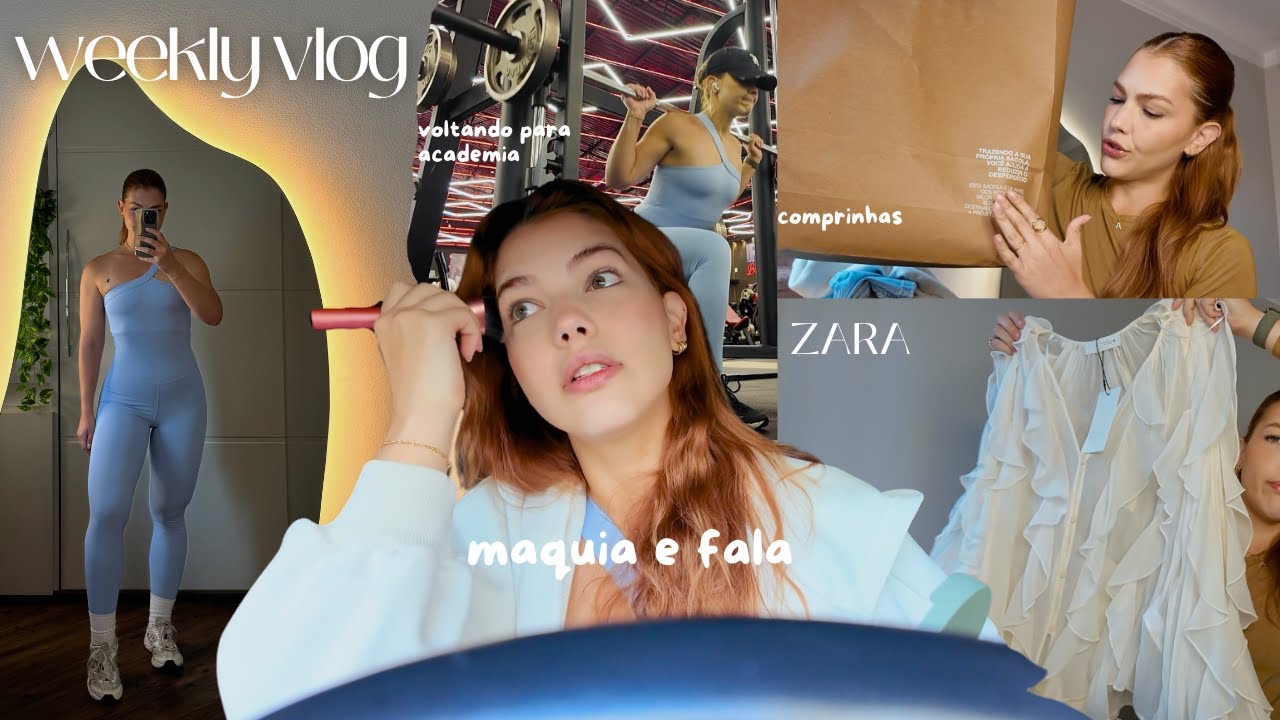 WEEKLY VLOG | COMPRAS ZARA E FARMÁCIA, MAQUIA E FALA, VOLTANDO PARA ACADEMIA