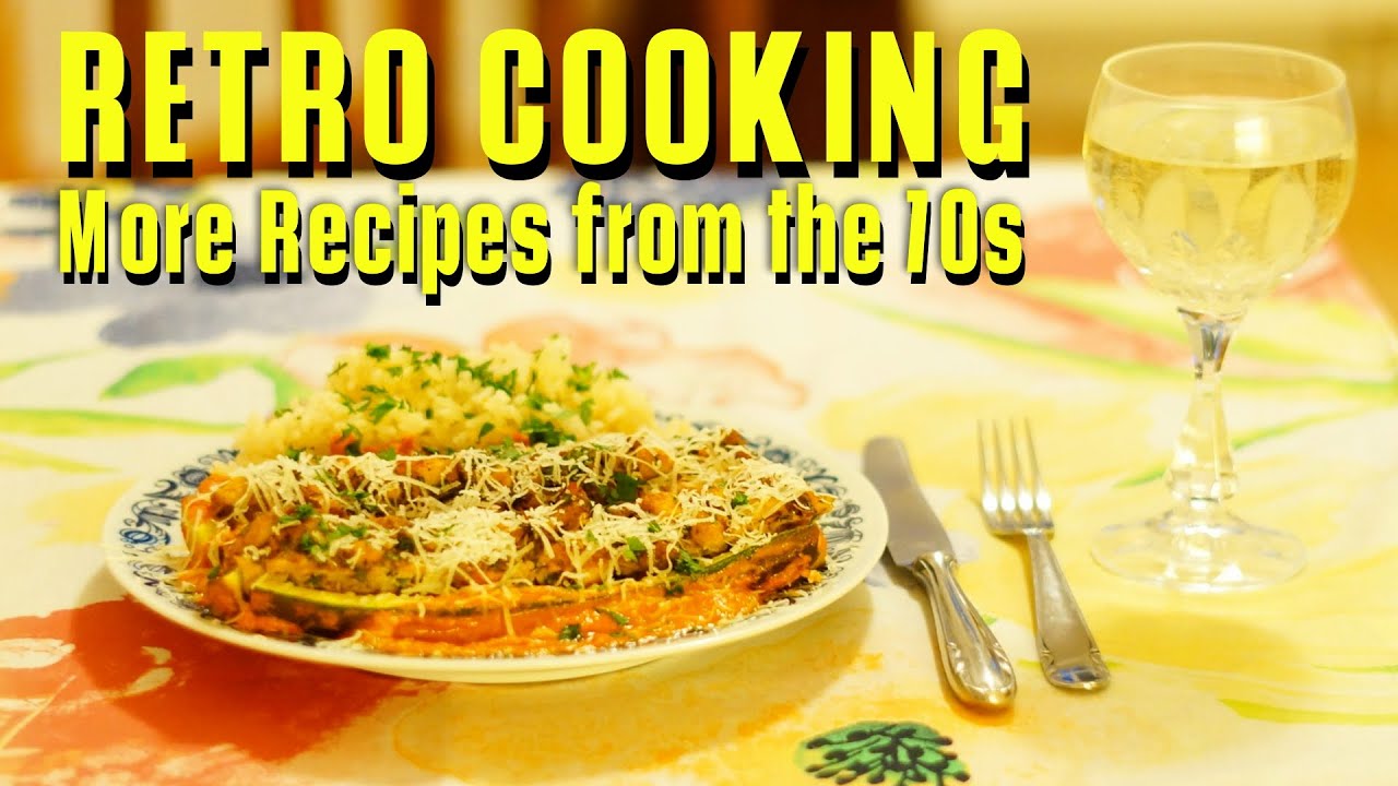 Retro Cooking: MORE RECIPES FROM THE 70s!!!
