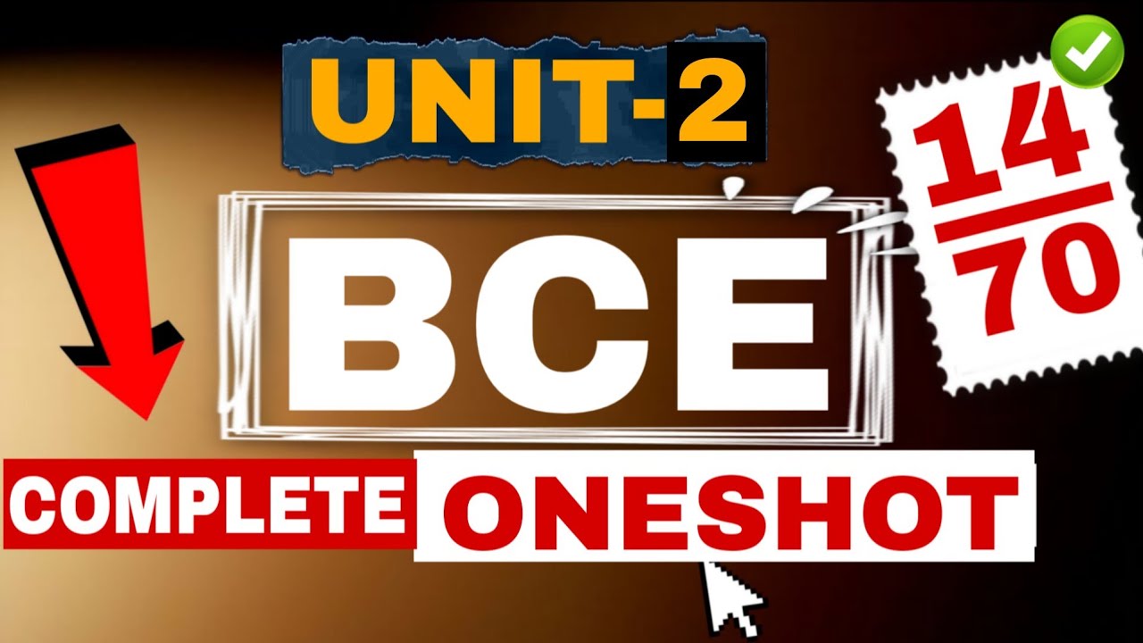 📚 UNIT-2 BCE Complete ONESHOT| Score 14/70 Easily ✅