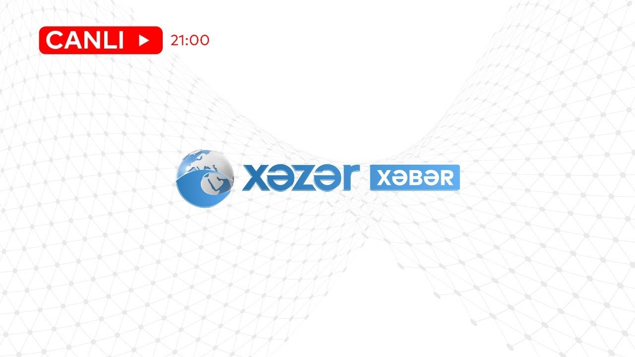 XƏBƏRLƏR  07.08.2020 - 21:00