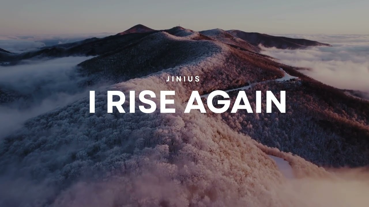 I RISE AGAIN