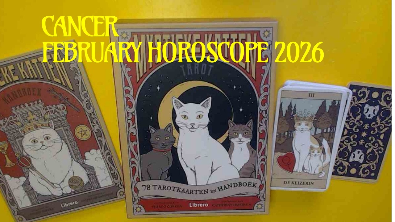 CANCER FEBRUARY HOROSCOPE 2026