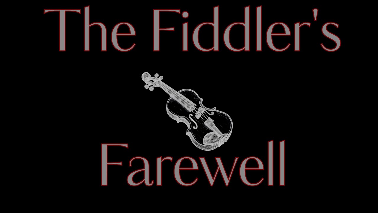 6. The Fiddler's Farewell