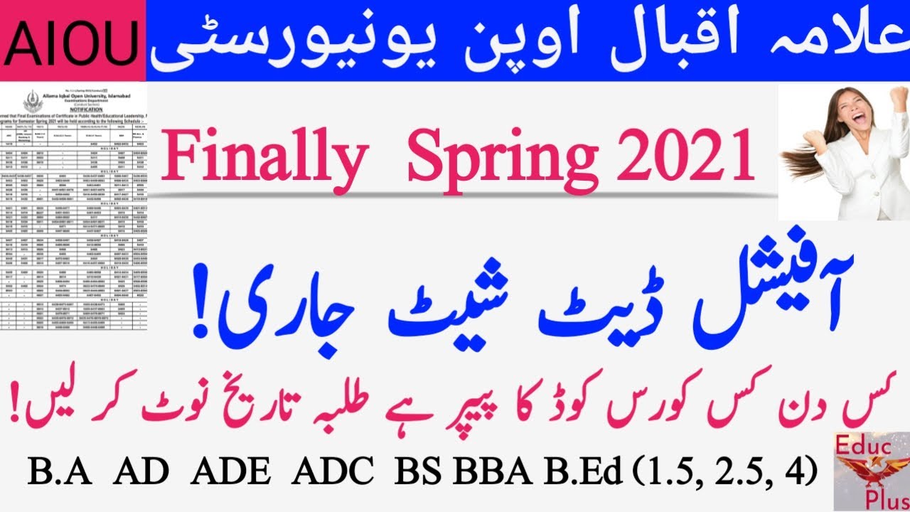 AIOU | Spring 2021 Exams | Complete Date Sheet | B.Ed B.A AD BS BBA | @aiouplus