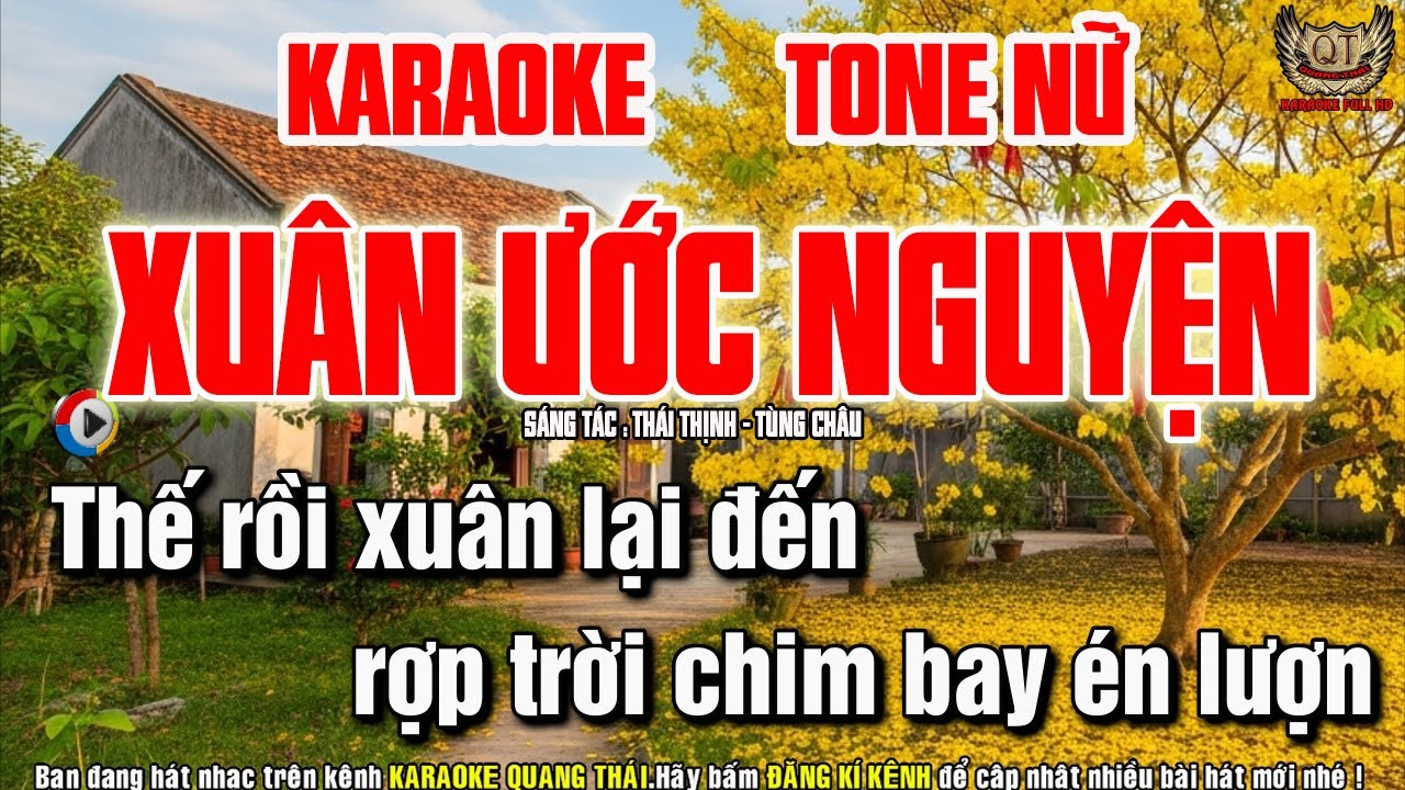Xuân Ước Nguyện Karaoke Tone Nữ  - Nhạc Sống Quang Thái