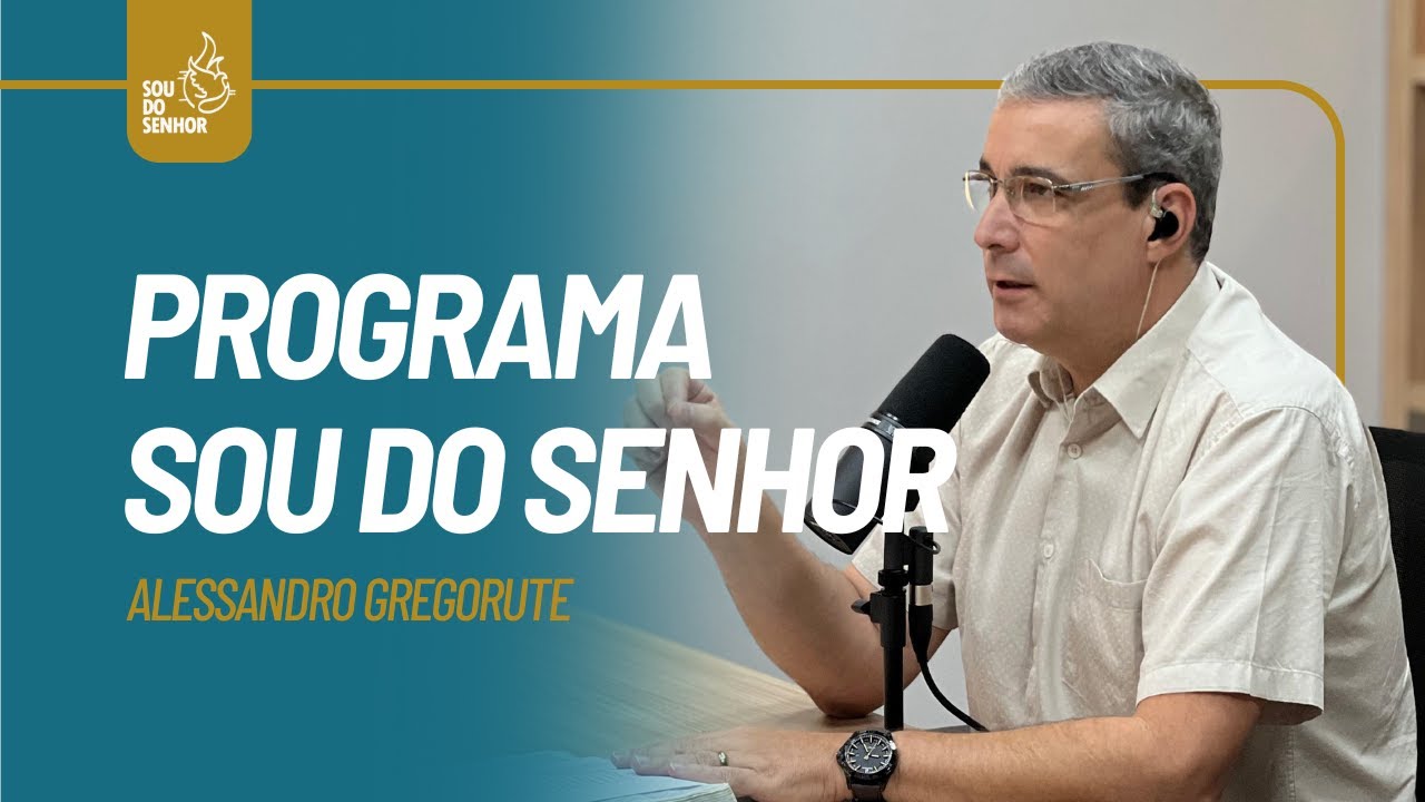 Programa Sou do Senhor - 19/03/2025