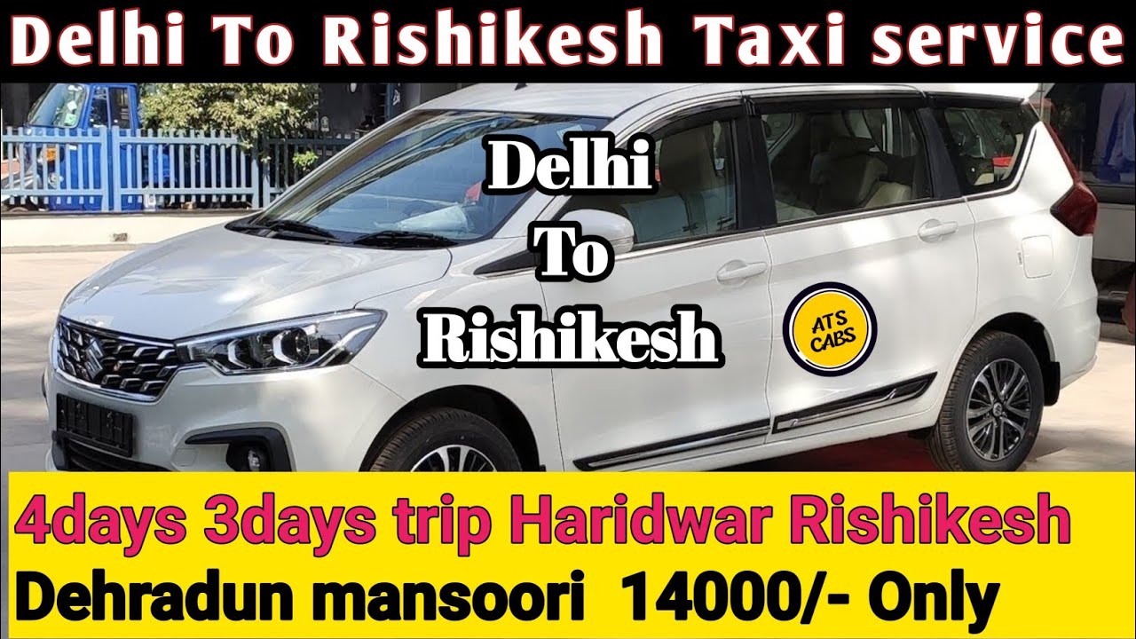 Delhi to rishikesh Taxi || taxi in rishikesh || Travel Vlog || kedarnath taxi service || ATS CABS