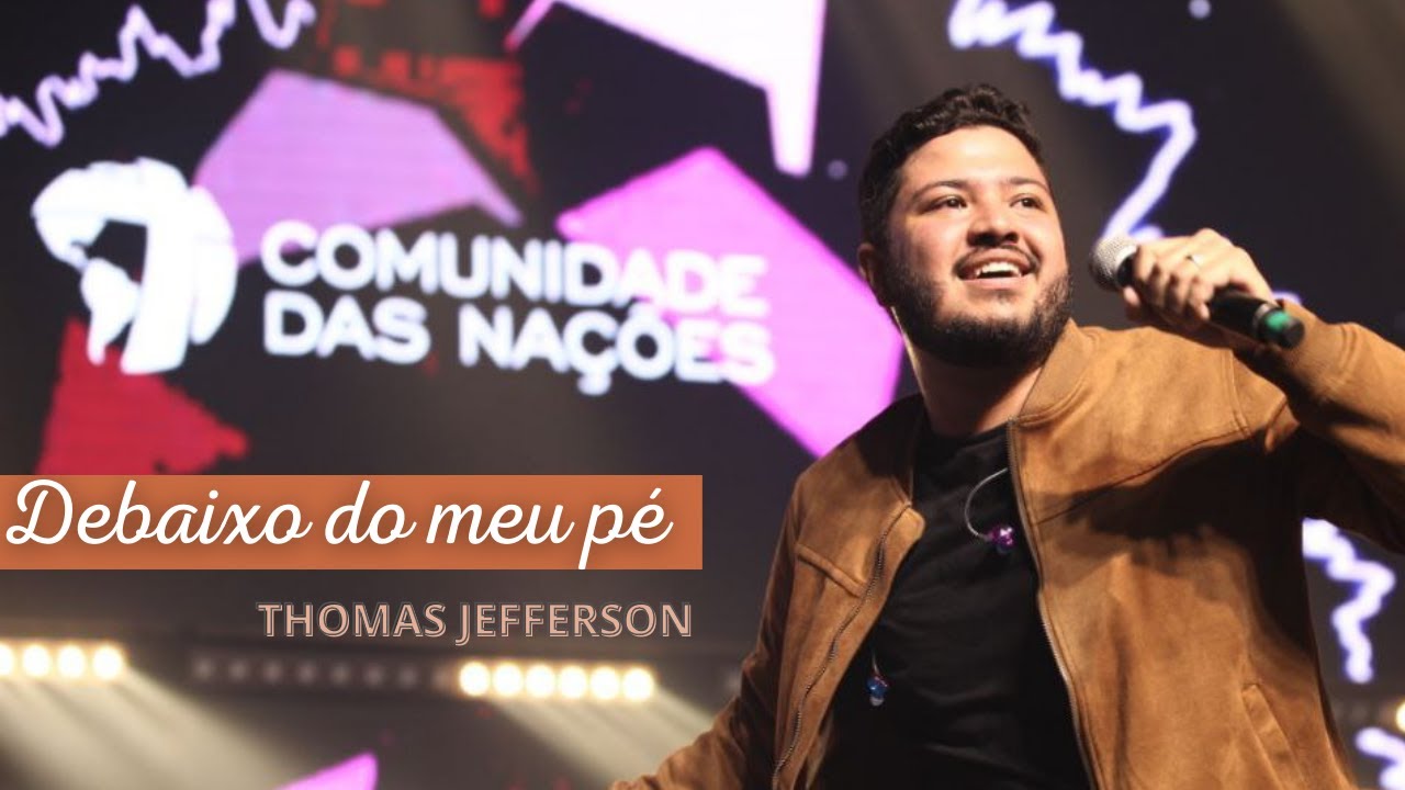 Debaixo Do Meu Pé (Comunidade da Zona Sul) - Thomas Jefferson