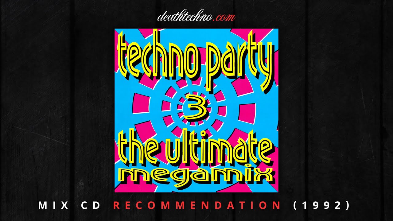 DT:Recommends | Techno Party 3 - The Ultimate Megamix - Micro Mania (1992) Mix CD