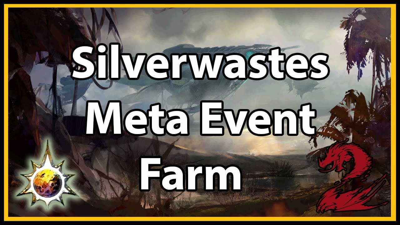 Guild Wars 2 - Silverwastes Meta Farm