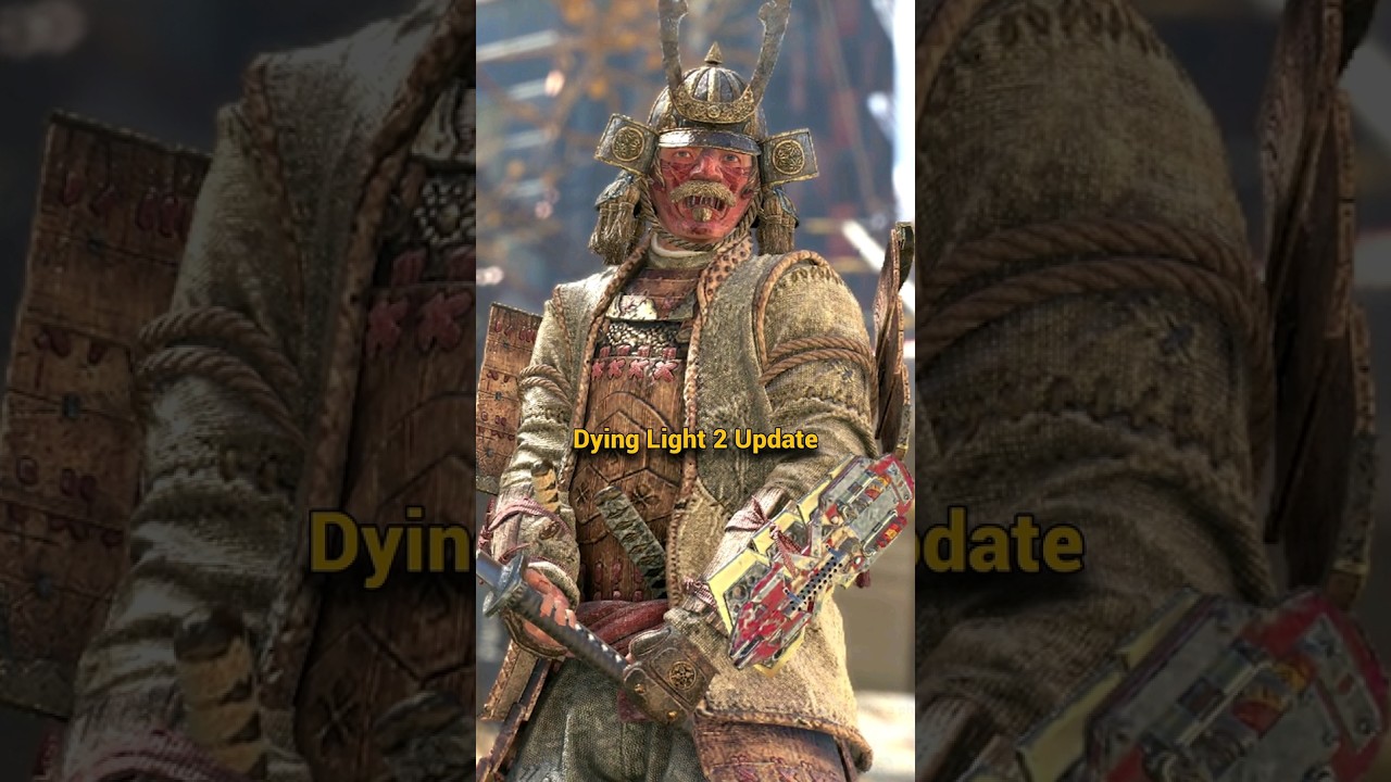 Dying Light 2 x For Honor Update...