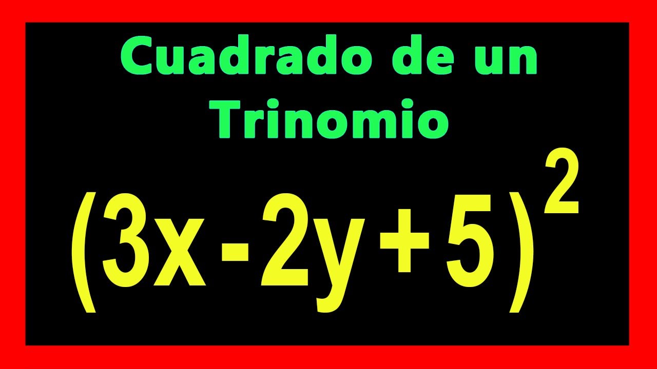 ✅👉 Productos Notables Cuadrado de un Trinomio