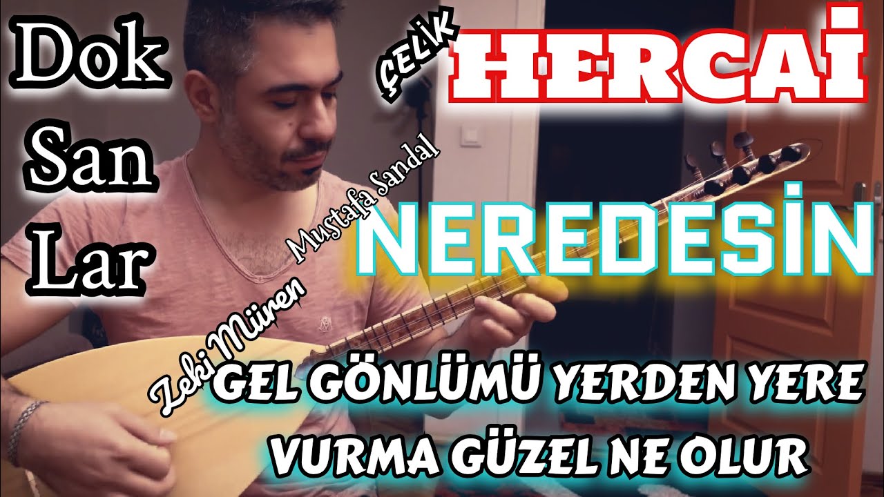 SIRRI LAÇİN / HERCAİ - NEREDESİN - GEL GÖNLÜMÜ
