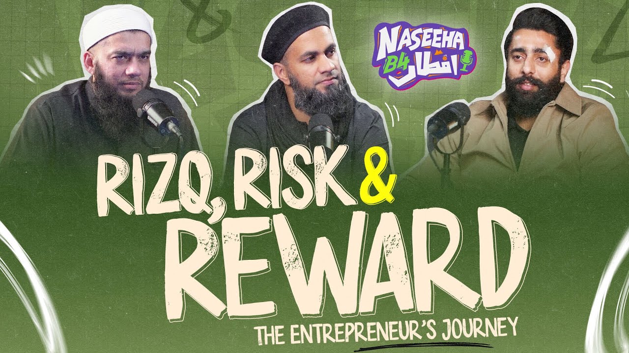 Rizq, Risk & Reward | Naseeha B4 Iftaar Ep - 17
