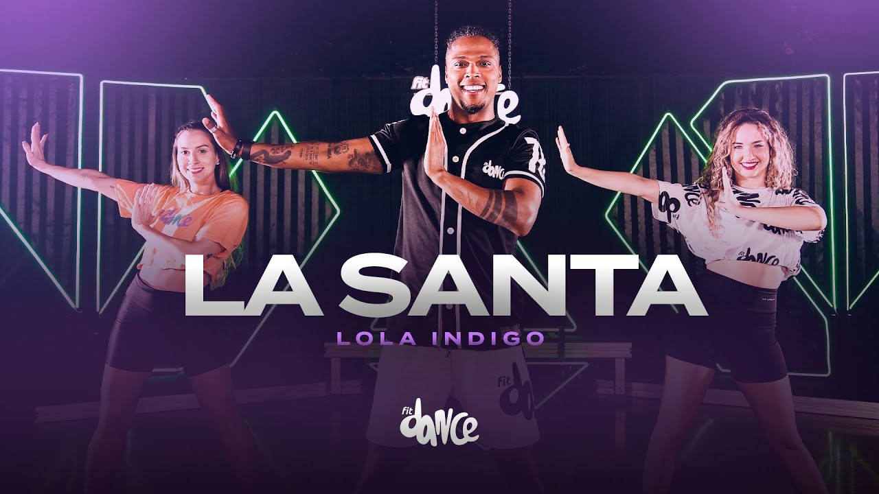 La Santa - Lola Indigo | FitDance (Choreography)