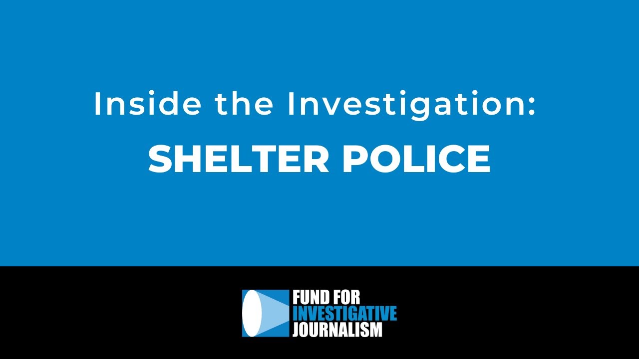 Inside the Investigation: Shelter Police