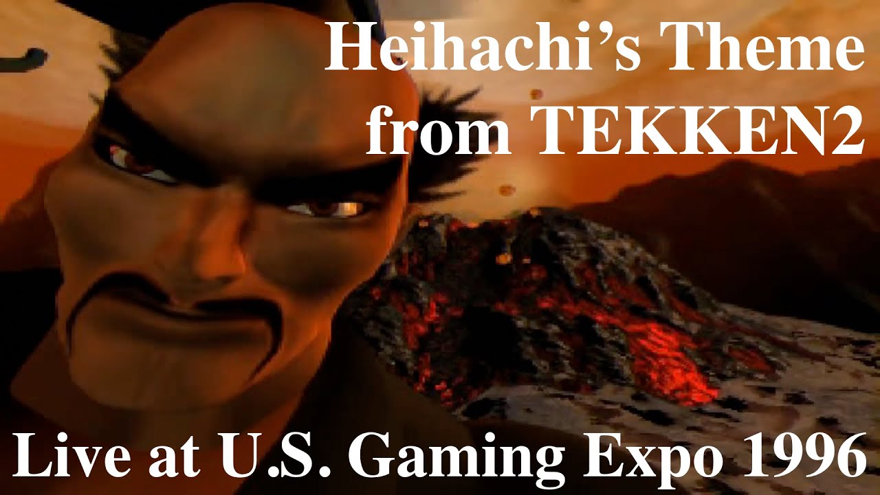 [Live 1996] Heihachi's Theme from TEKKEN2