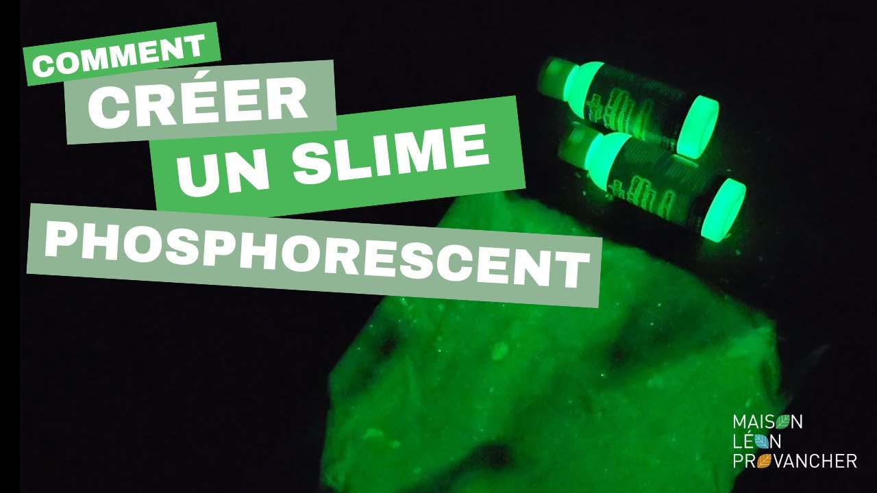 Comment faire du slime phosphorescent