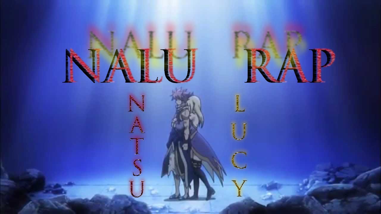 Natsu & Lucy Rap // NALU Rap // Intercambio de Cartas // Eduardo END