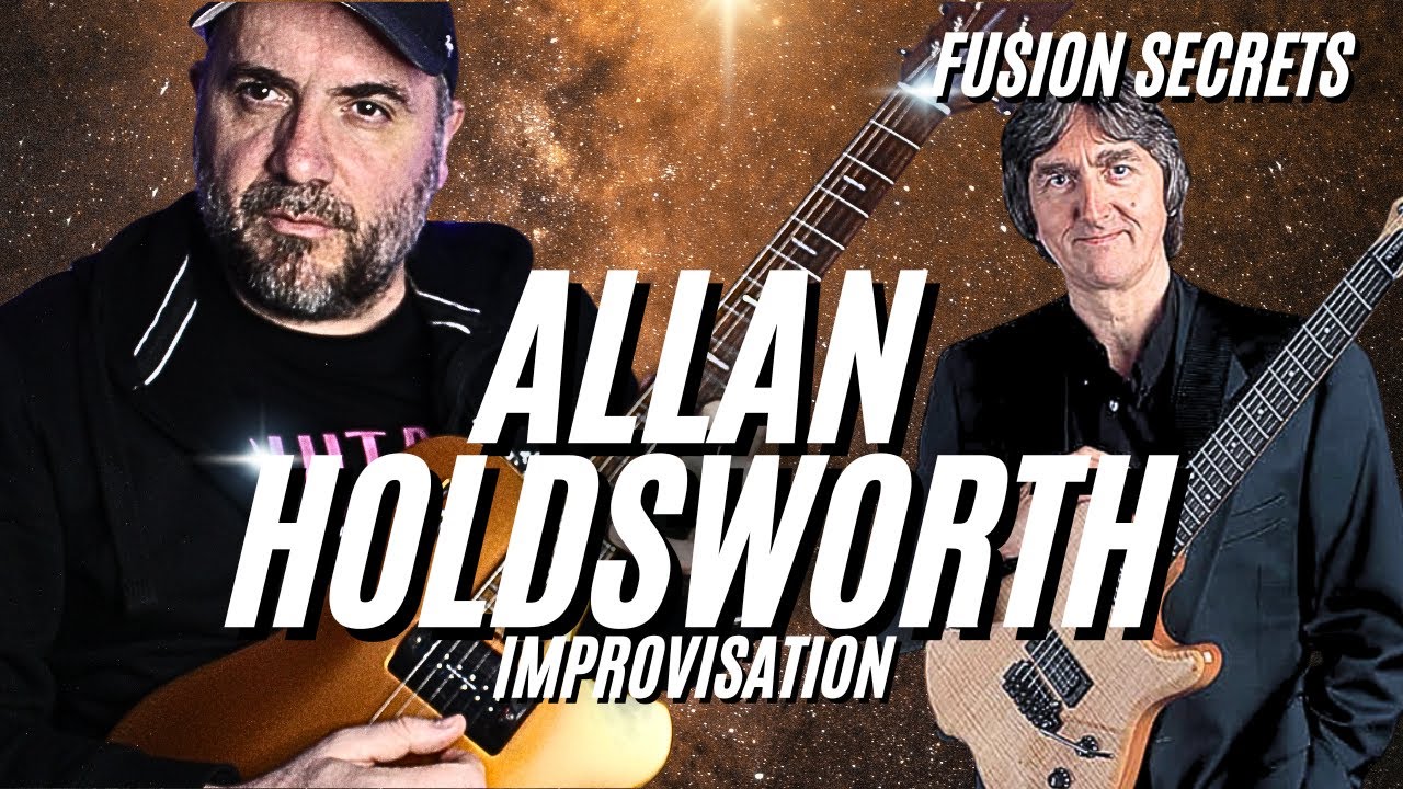 Allan HOLDSWORTH - Le BOSS FINAL - Legato, improvisation, intervalles, phrasé, chromatismes, dorien