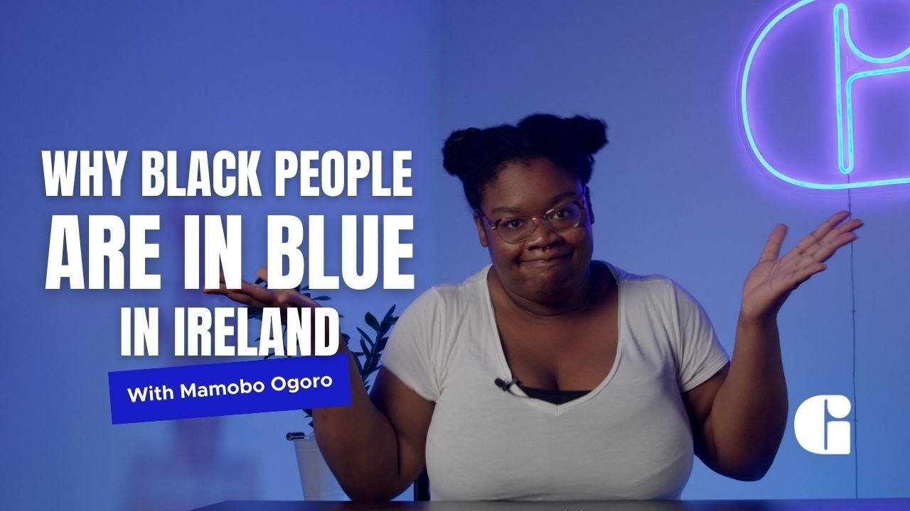Why Black People are in Blue in Ireland  | Black History Month