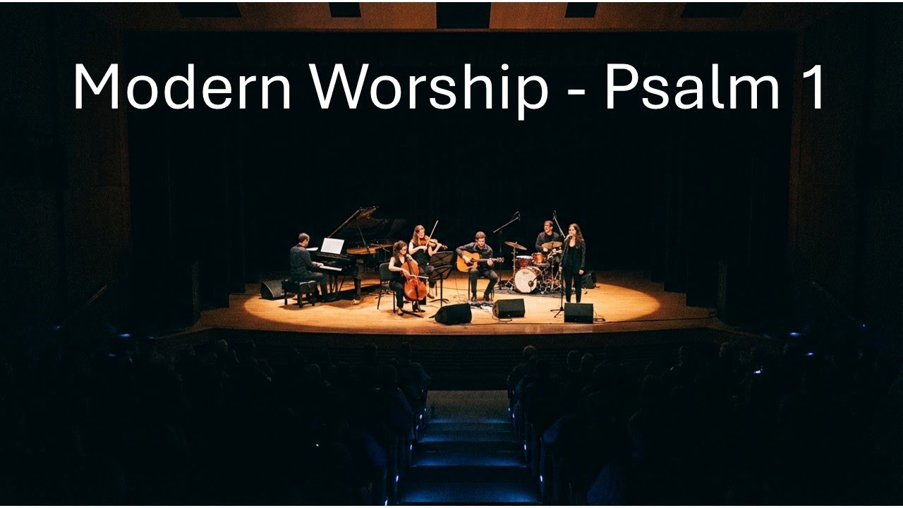 Psalm 1 Hymn | Modern Worship Song – “Blessed Is the One”