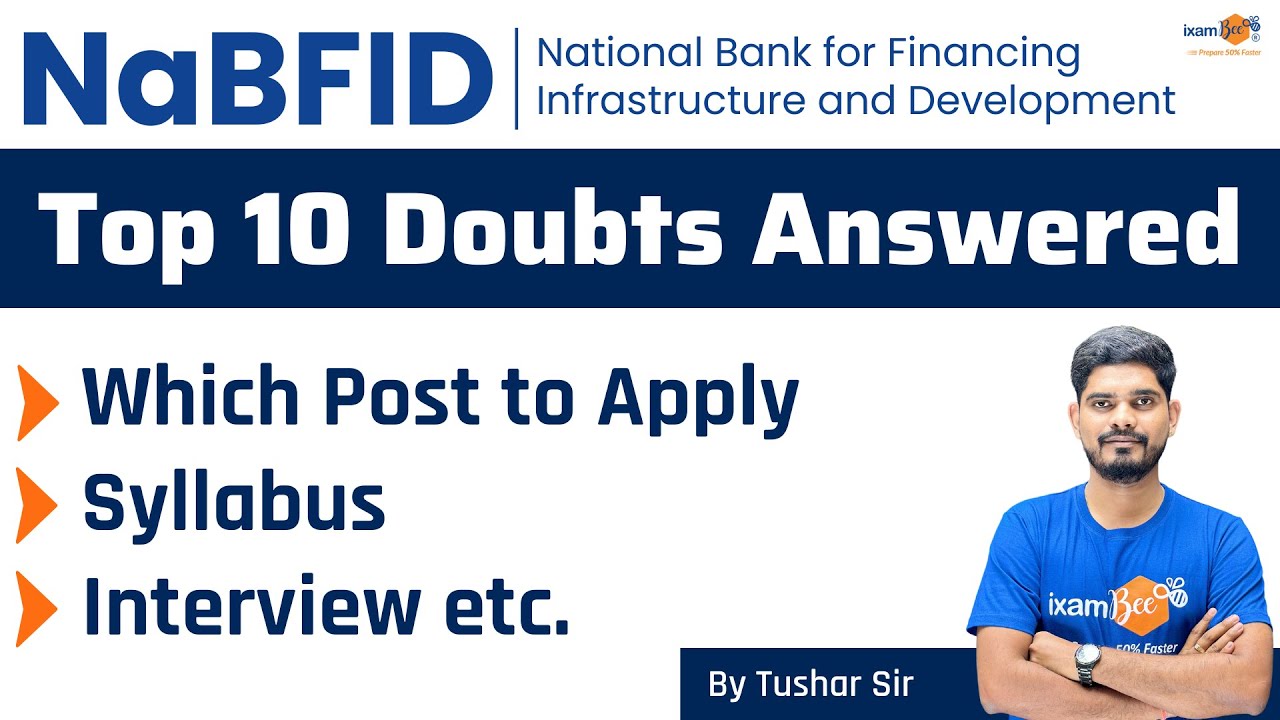NaBFID Recruitment 2023 | Top 10 Doubts Answered | Which Post to Apply | Syllabus | Interview etc.