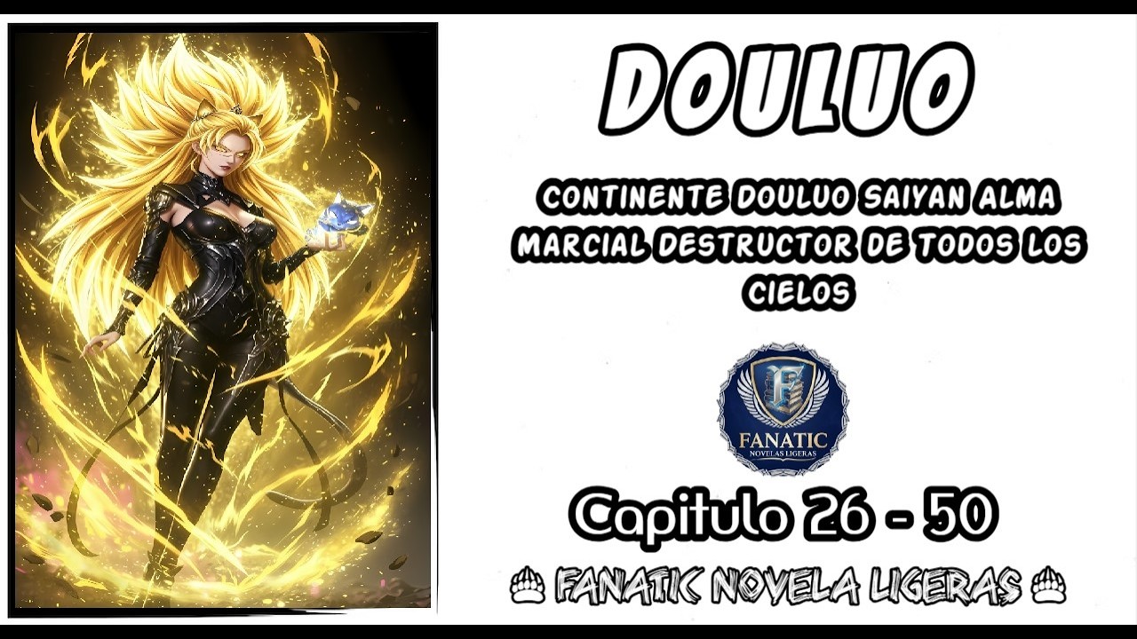 Continente Douluo Saiyan Alma Marcial Destructor de Todos los Cielos 26 - 50
