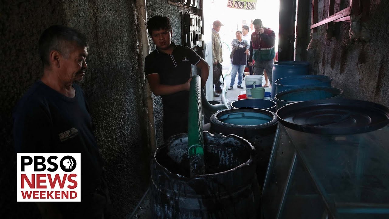 Mexico City is running out of water. Here’s why and how millions of residents are affected