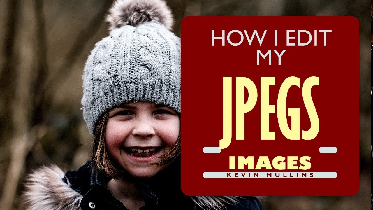 How I Edit my JPEGs with Adobe Lightroom CC