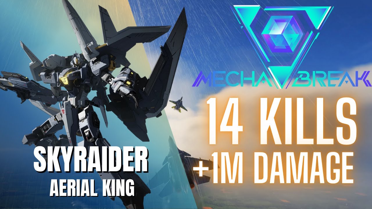 Skyraider 14 Kills / +1M Damage (MVP) | Ranked | Mecha Break