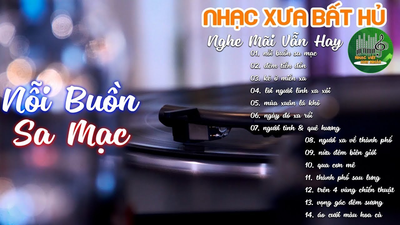 Nỗi Buồn Sa Mạc - LK Nhạc V&agrave;ng Hải Ngoại Xưa Hay Nhất C&ograve;n M&atilde;i Theo Thời Gian - DIỄN QU&Acirc;N