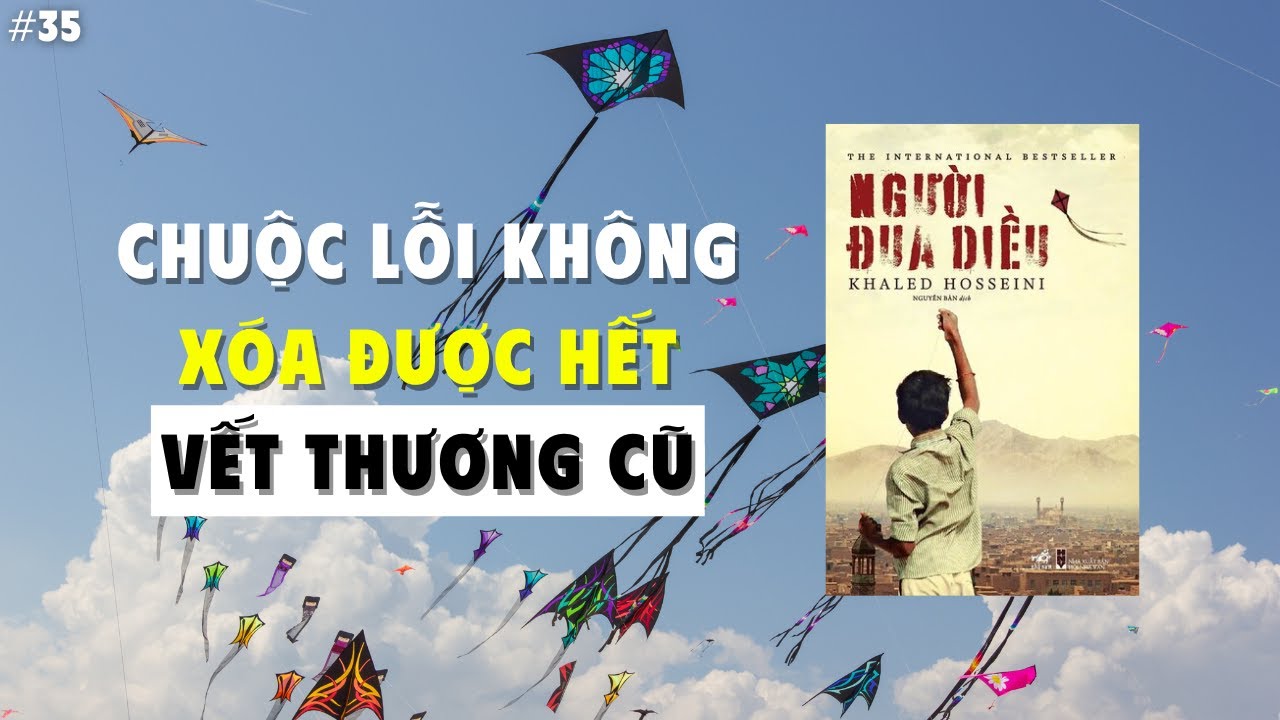 Người Đua Diều: Câu Chuyện Về Một Lỗi Lầm Theo Ta Suốt Cả Đời