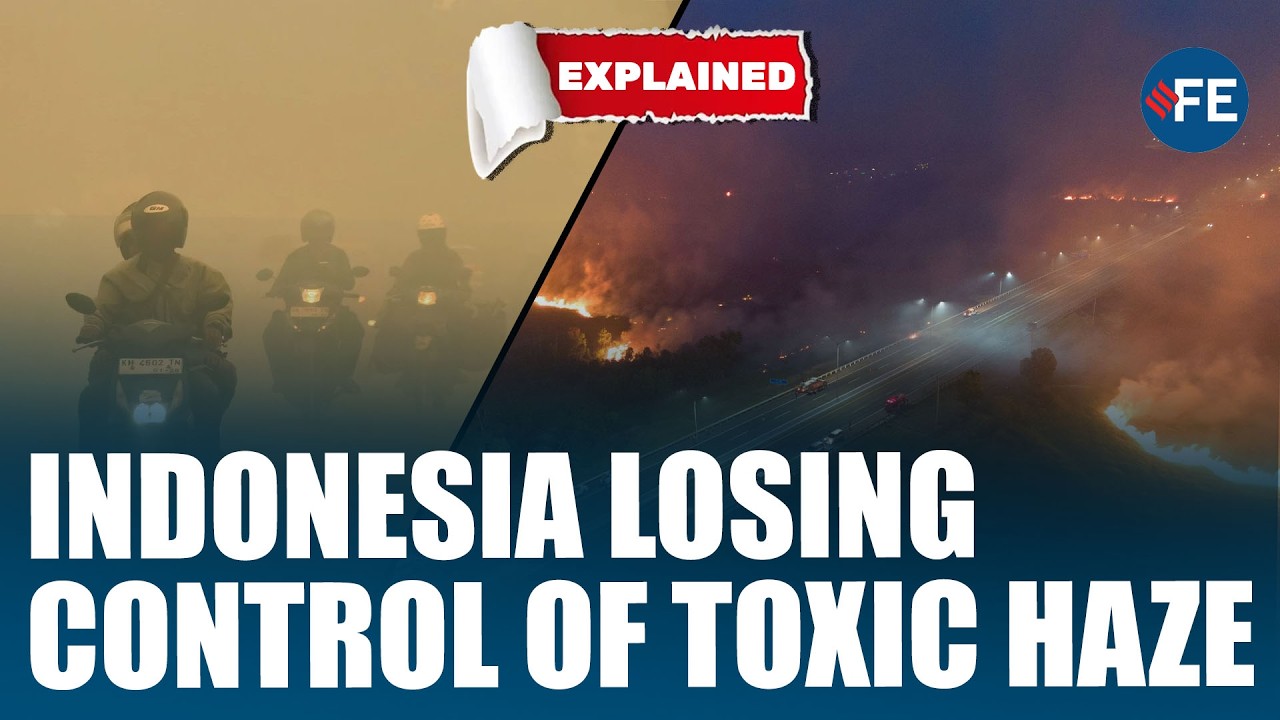 Indonesia Struggles to Contain Wildfires as Toxic Haze Spreads Across Southeast Asia This Year