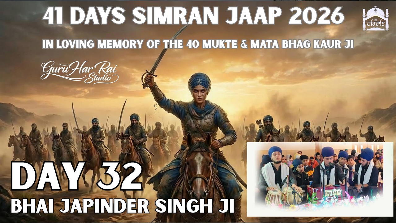DAY 32 | 41 Days Simran Jaap 2026 |  Bhai Japinder Singh Ji | Guru Har Rai Studio