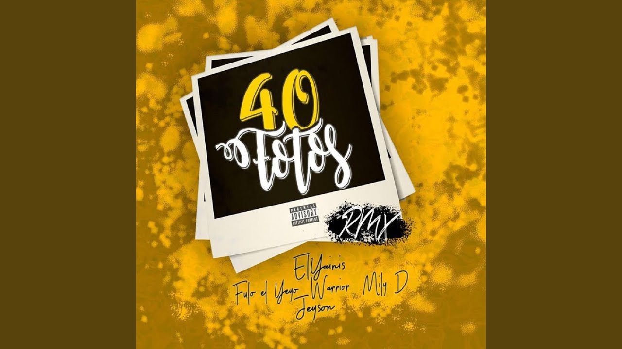 40 Fotos (Remix)