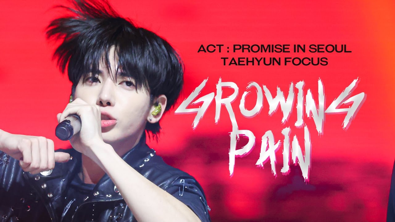 240503-05 ACT : PROMISE IN SEOUL 'Growing Pain' 투모로우바이투게더 태현 직캠 fancam｜TXT TAEHYUN focus