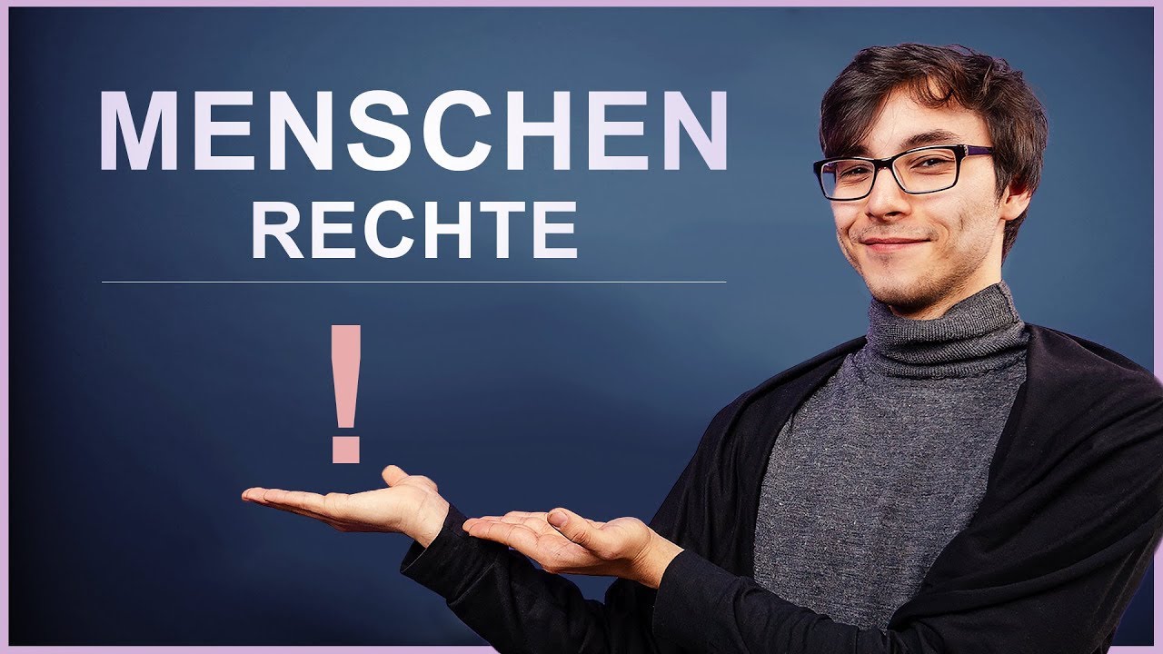 Menschenrechte – Wer hat sie und warum sind sie so wichtig?