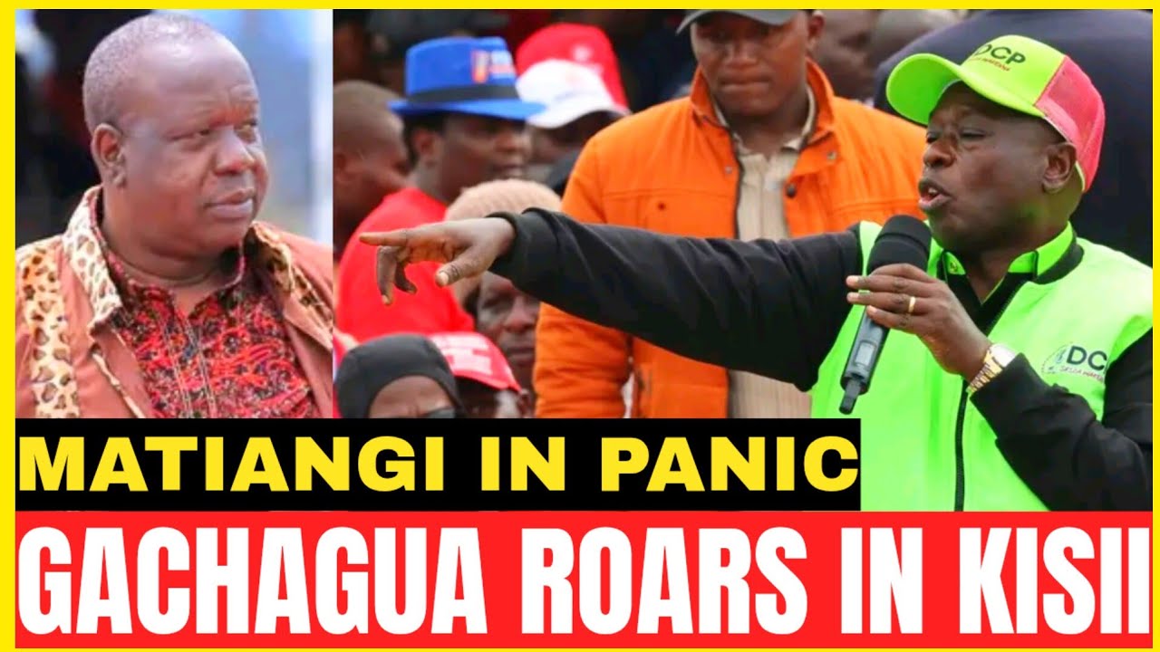 MATIANGI IN PANIC AS GACHAGU ROARS IN KISII COUNTY